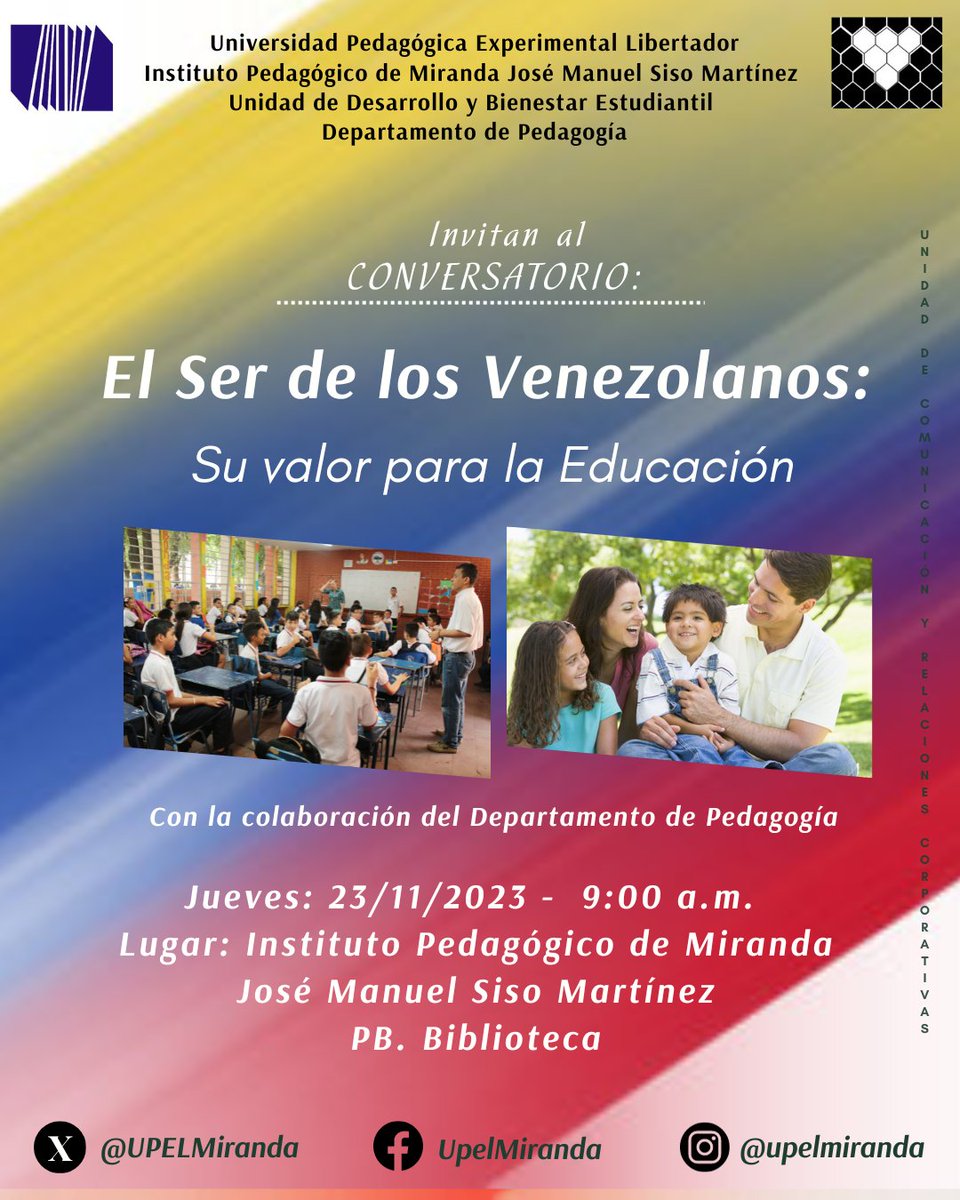 UPELMiranda's tweet photo. ¡Conversatorio: "El Ser de los venezolanos: su valor para la educación"!
Invita la Unidad de Desarrollo y Bienestar Estudiantil (UDBE), con apoyo del Departamento de Pedagogía.

¡Te esperamos!

Entrada gratuita. https://t.co/SQ5aaeeioY