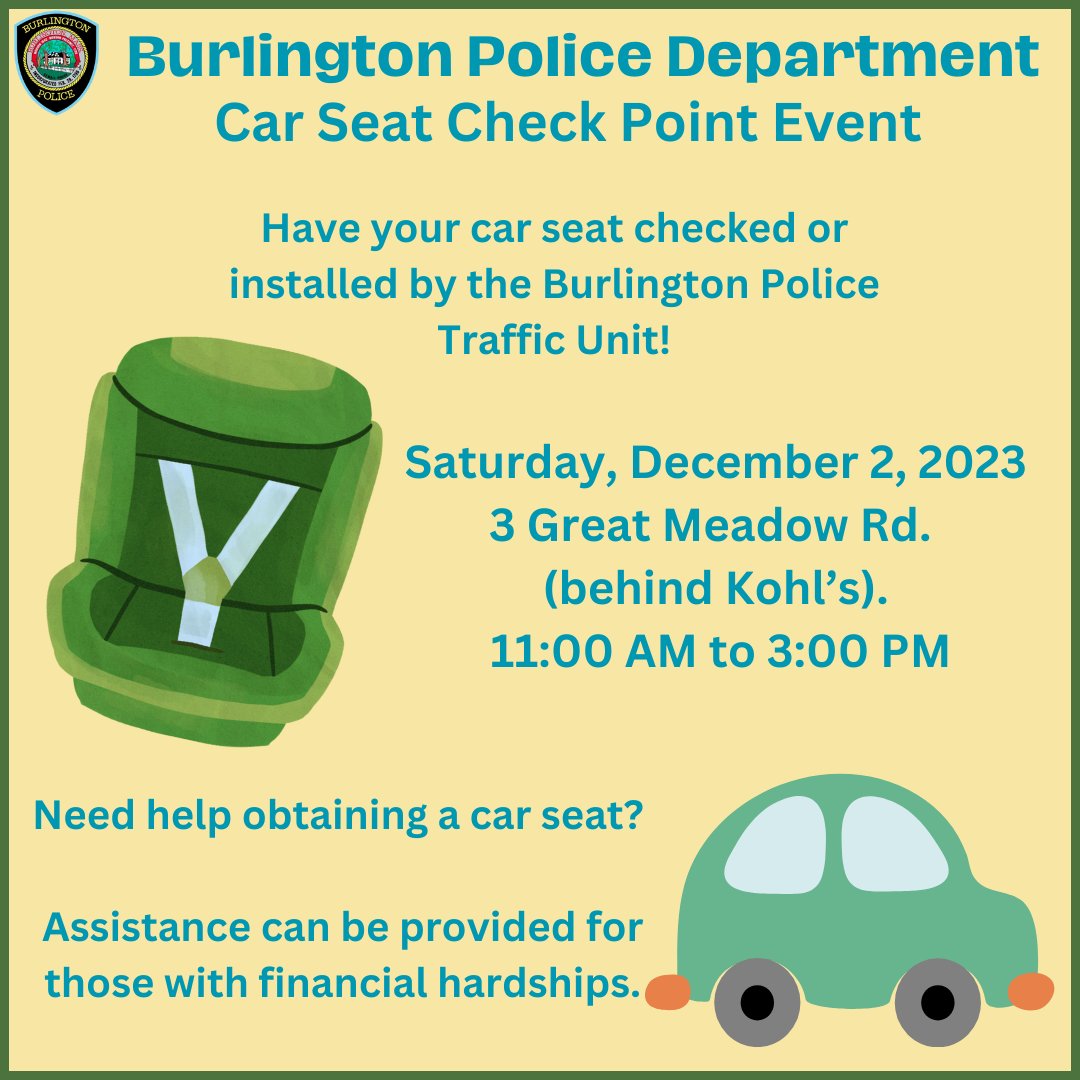 burlingtonpd's tweet photo. Looking to have your child car seat checked or installed?  The Burlington Police Traffic Unit is holding a Car Seat Check Point event.  Saturday, 12/2/23 from 11:00 AM to 3:00 PM at 3 Great Meadow Rd Burlington, MA 01803
(behind Kohl's).

#TrafficSafety #burlingtonMA https://t.co/NX7PHhLC2P