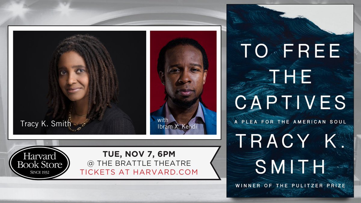 TO FREE THE CAPTIVES by Pulitzer Prize winner, Tracy K. Smith, is a lyrical tour de force of Black endurance, of human endurance, of ancestral and archival wisdom. She's speaking tomorrow on her new book in Cambridge, MA. I'll be moderating.

Tickets: harvard.com/event/tracy_k.…
