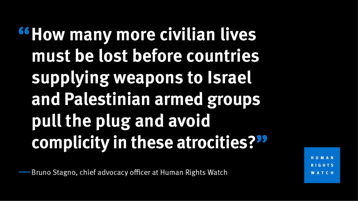 Breaking: @hrw calls for arms embargo on Israel, cutting arms to Palestinian armed groups. States risk complicity in grave abuses if they continue to provide arms amid atrocities. How many more civilians must be killed before the US & others pull the plug? hrw.org/news/2023/11/0…