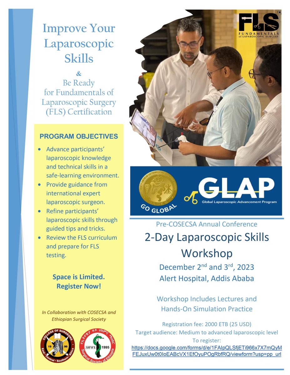 JOIN US for an exciting 2 days hands-on workshop on Fundamentals of Laparoscopic Surgery and be READY for certification.
Dates: Dec 2 &amp; 3, 2023.
Places, ALERT Hospital, Addis Ababa, Ethiopia.
Registration link: docs.google.com/.../1FAIpQLSfj… 
#COSECSA2023
#SSE