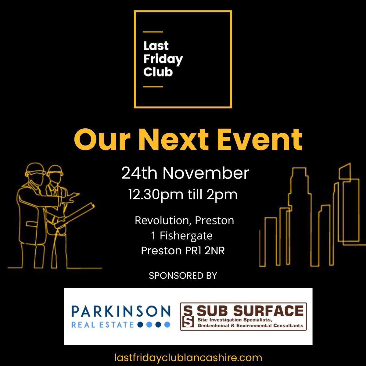 We are looking forward to sponsoring the Last Friday Club on the 24th November with <a href="/subsurfaceltd/">Sub Surface</a>.  

Come and join us at Revolution, Preston for some lunchtime networking with like-minded property professionals!

#LancashireNetworking #Property #ParkinsonRealEstate