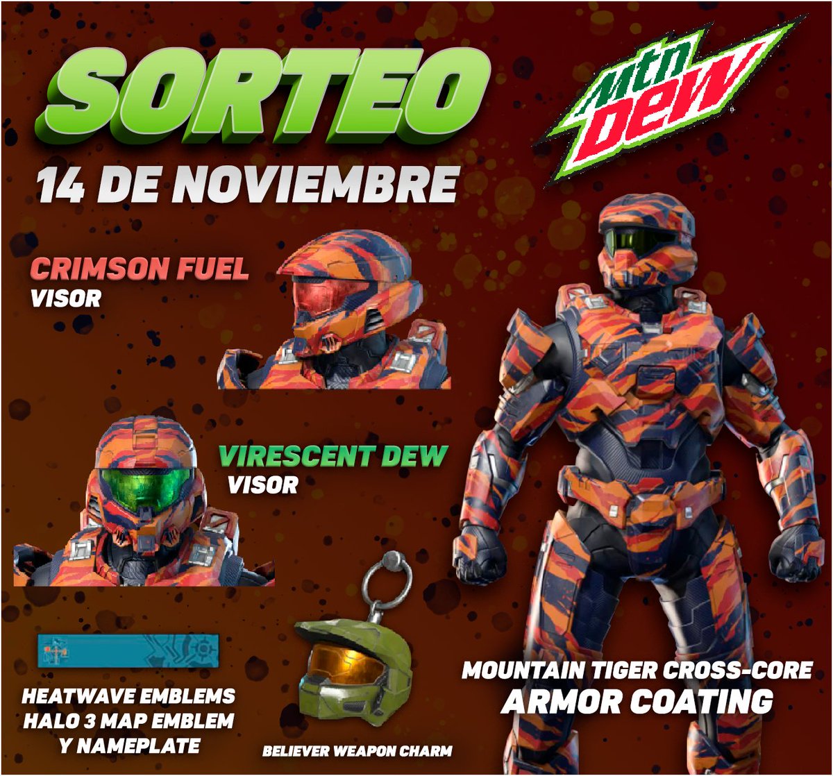 🎁¡SORTEO MTN DEW GAME FUEL!🎁
Participa para llevarte coatings, visores, emblemas y un llavero del Jefe Maestro para Halo Infinite.

PARA PARTICIPAR:
- Seguir mi cuenta: <a href="/Extremebreaker1/">EXTREMEBREAKER1</a> 
- Like y RT a esta publicación♥🔁
- Etiquetar a 2 amigos en los comentarios.