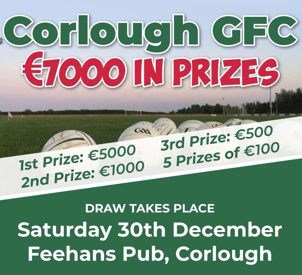 CorloughGFC's tweet photo. 🟢CORLOUGH GFC ANNUAL FUNDRAISER🟢

We are delighted to launch our Club Fundraiser for 2023 - with over €7000 of prizes on offer! 💰💰

🟢Our members will be out selling tickets over the coming weeks and tickets are also available online here: 
https://t.co/fhKz0YgNrD https://t.co/Yo6s0nku86