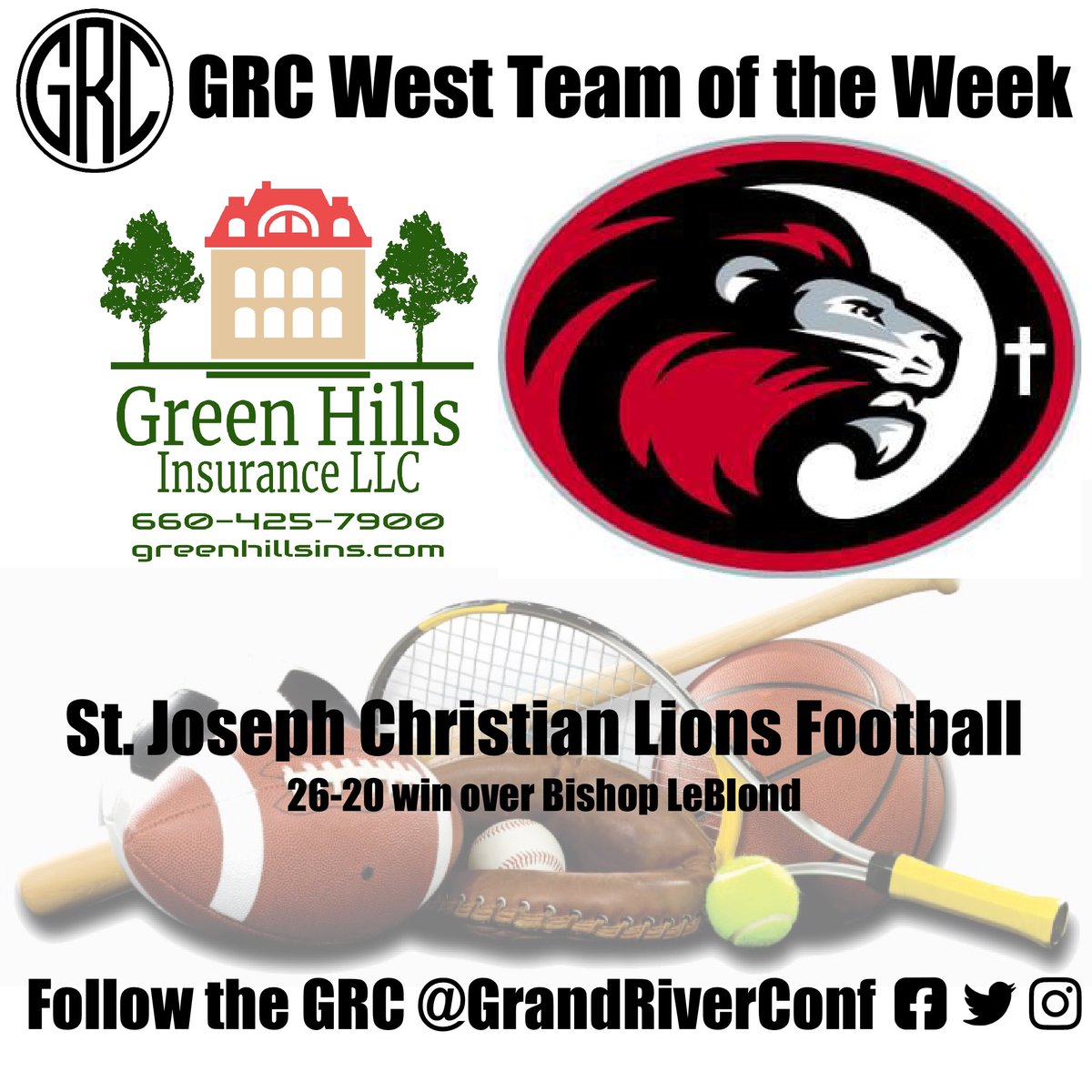 GrandRiverConf's tweet photo. The Green Hills Insurance LLC GRC West Team of the Week is the St. Joseph Christian Lions Football Team.  The Lions defeated Bishop LeBlond 26-20 in the District Semifinals to advance to the District Championship against Plattsburg.  It was their first ever win over Bishop LeBlond and first postseason win since 2017.