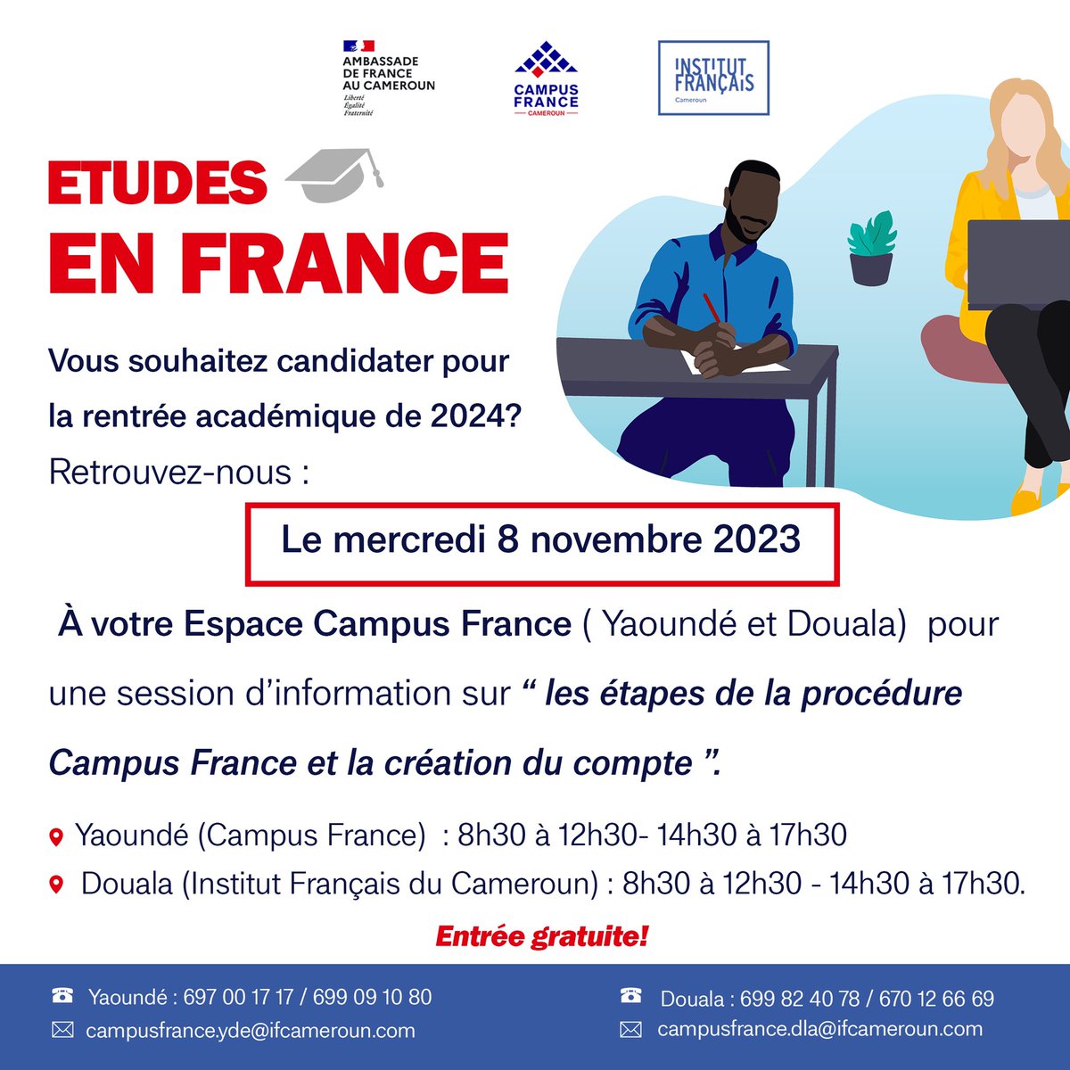 CampusFranceCam's tweet photo. Chers candidats , 

Ne ratez surtout pas l’occasion d’avoir des informations importantes sur la procédure études en France . 

Rendez-vous mercredi 8 novembre 2023 dès 8h30!

#RendezVousEnFrance 
#CampusFranceCameroun
#InstitutFrançaisduCameroun
#AmbassadeDeFranceAuCameroun https://t.co/eexobG9RPw