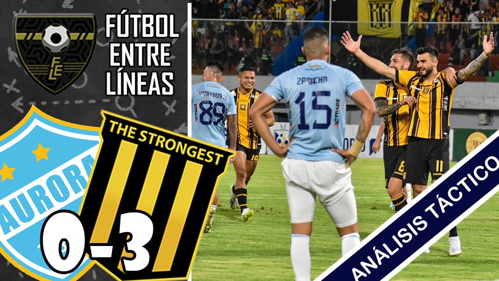 ⚽️📹 ANÁLISIS TÁCTICO 🇧🇴
#Aurora 0️⃣-3️⃣ #TheStrongest

Gran triunfo del Tigre sobre Aurora en Cochabamba. Los de Cabanillas hicieron un muy buen partido, analizamos el partido en <a href="/FutEntreLineas/">Fútbol Entre Líneas</a>.

¡NO TE LO PIERDAS!
YT 👉🏼youtu.be/j51Zs7ryTw4
FB 👉🏽 fb.watch/o91sjEaTbd/