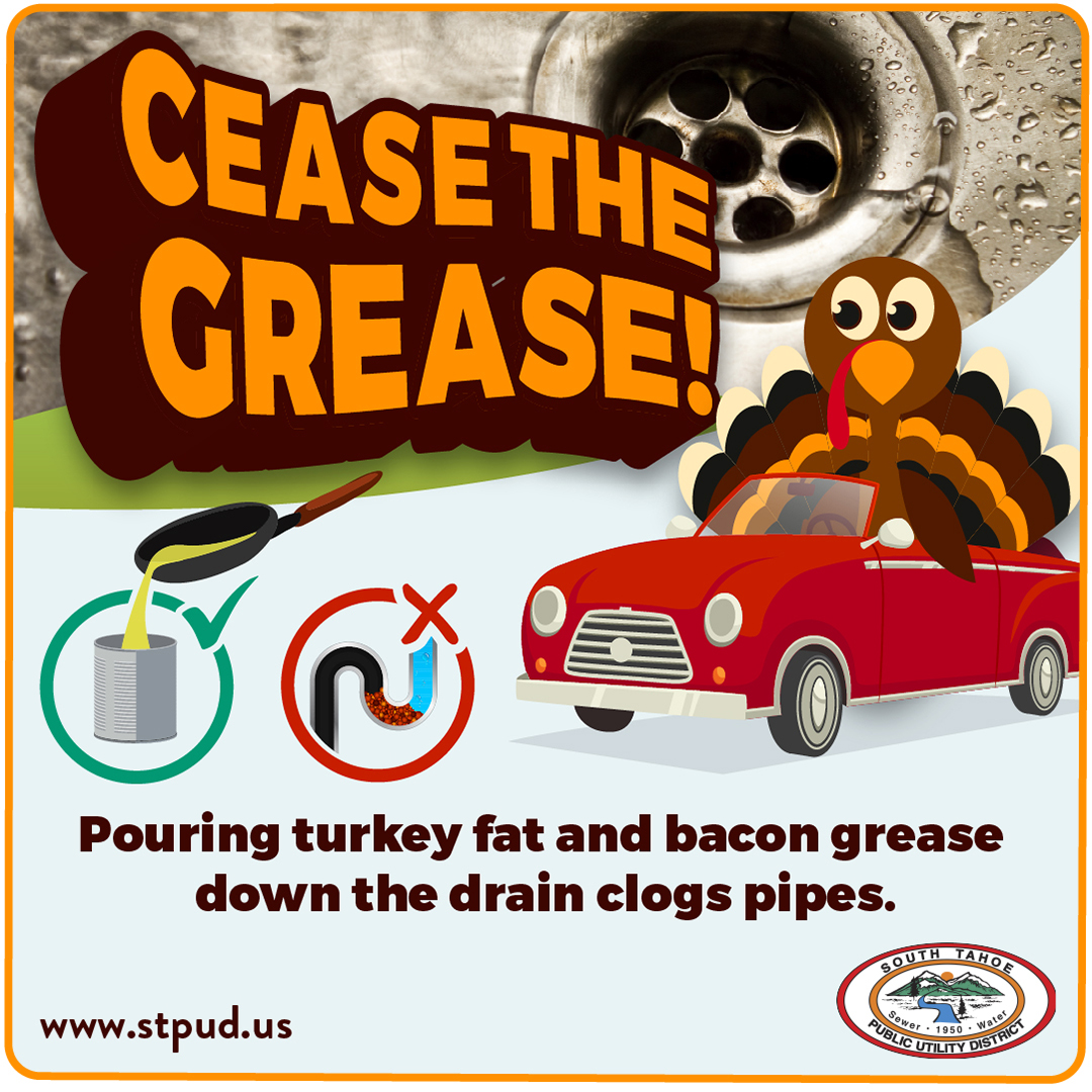 Let's keep our drains clear this holiday season! Don't pour your turkey fat, bacon grease, and other fats down the drain. Let's protect the pipes and celebrate responsibly! 🎉 🦃

#ceasethegrease #TurkeyTime #southtahoepud
