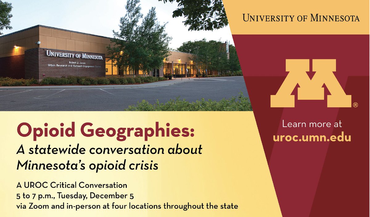Join University of Minnesota researchers and community experts from throughout Minnesota in a statewide UROC Critical Conversation on the basics of opioids and how they are impacting our state. 5 p.m. Tuesday, December 5. Register at ow.ly/WpmE50Q4Knx