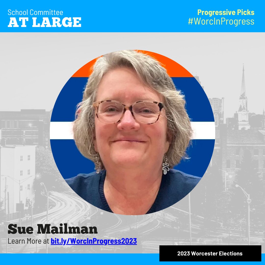 WorcInProgress's tweet photo. VOTE TUESDAY 11/07: @SueMailman  is a clear choice for At Large School Committee in Worcester. Sue's experience and passion make her the right candidate. Let's unite and vote for a brighter future! 🌟 #WorcPoli #Worcester2023 https://t.co/IIpThBbZxV