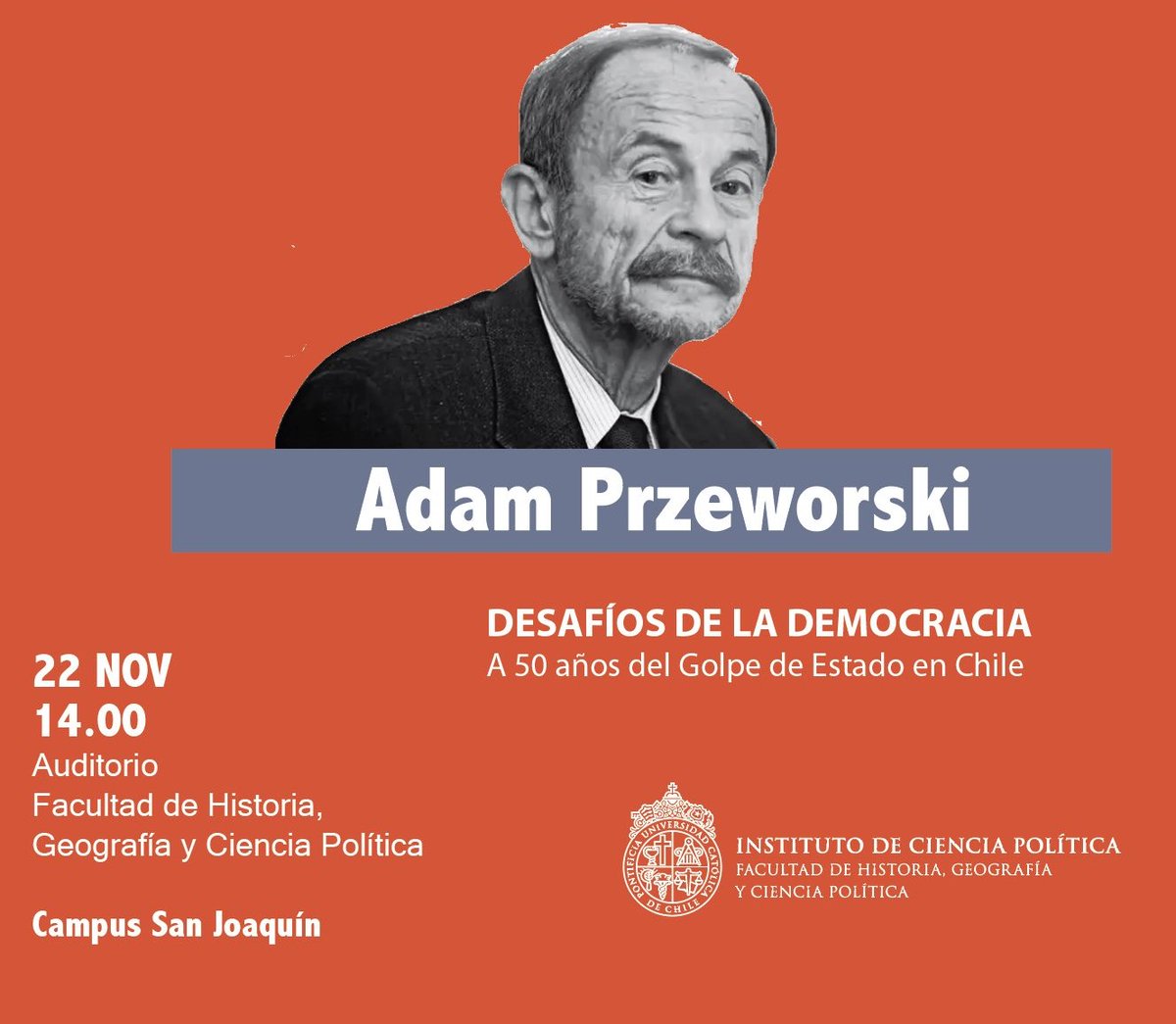 ¡No te lo pierdas! Inscríbete al seminario “Desafíos de la democracia. A 50 años del Golpe de Estado en Chile”, con la participación del destacado politólogo, Adam Przeworski.
Inscripciones al siguiente link: docs.google.com/forms/d/17cP8x…