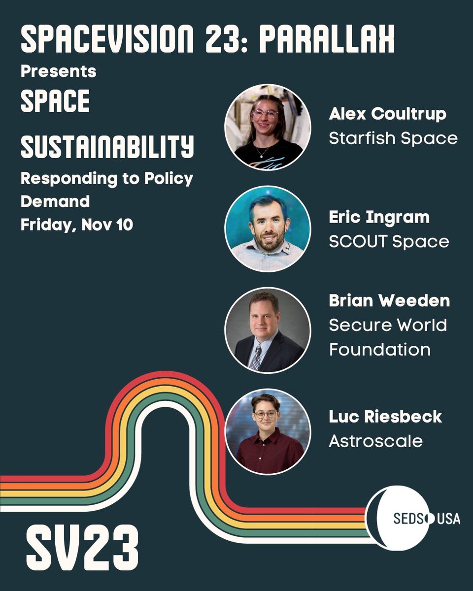 LucRiesbeck's tweet image. Looking forward to talking shop with this great group of panelists at @SEDSSpaceVision this Friday. Hope to see you there! #SpaceSustainability