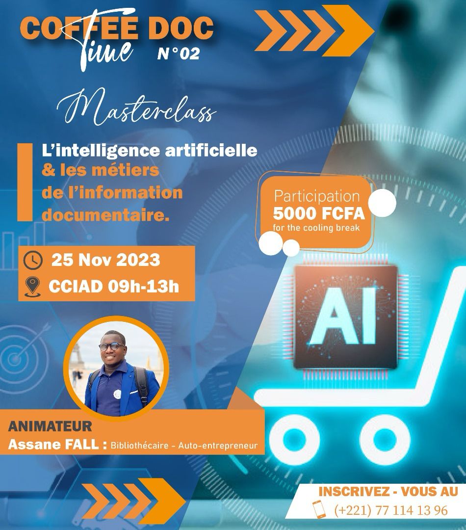 azoubig's tweet photo. Café Doc Time se penche sur l'Intelligence Artificielle et ses applications dans les sciences de l'information documentaire.
Pour vous inscrire 👉  https://t.co/OVUHNXVNx5
 Participation et Infoline : +221 77 114 13 96
#CaféDoc
#IAetInformationDocumentaire
#InnovationDocumentaire https://t.co/OK0ZVV8IZv