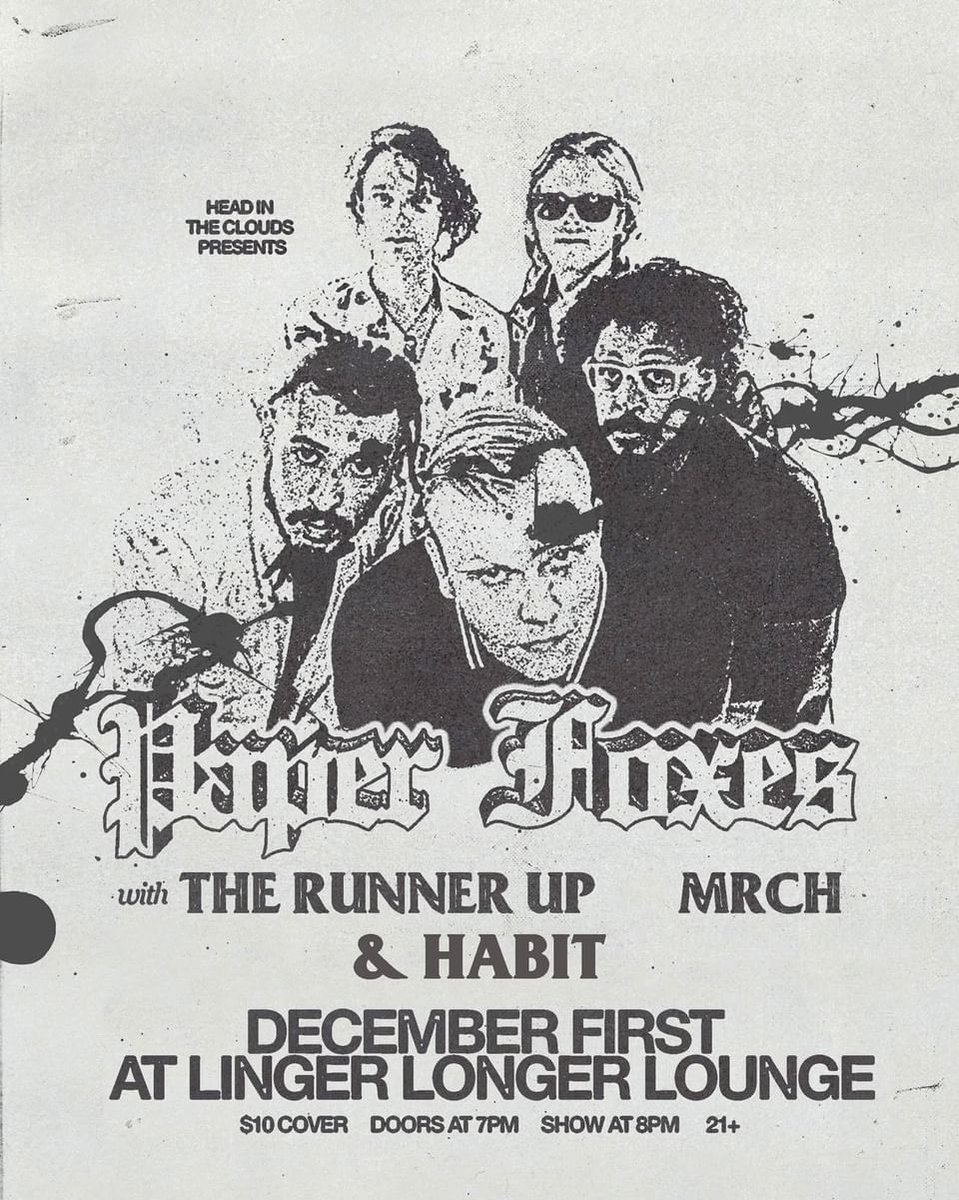 Paper Foxes (@paperfoxesband) on Twitter photo Hey Phoenix! We have a show coming up at the Linger Longer lounge on 21/1 with <a href="/MRCHMUSIC/">MRCH MUSIC</a> the Habits and the Runner up! It’s $10 at the door and 21+ Hey Phoenix! We have a show coming up at the Linger Longer lounge on 21/1 with <a href="/MRCHMUSIC/">MRCH MUSIC</a> the Habits and the Runner up! It’s $10 at the door and 21+