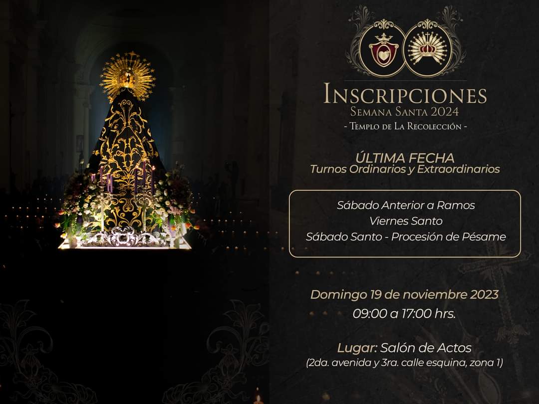 Capirotes_Mad's tweet photo. #TemploDeLaRecoleccion | Inscripciones para los cortejos de Cuaresma y Semana Santa en el Templo de la Recolección. Turnos extraordinarios y de 1er domingo de Cuaresma para caballeros el pago debe de realizarse antes del 17 de noviembre.
#ProcesionesGT #SemanaSanta2024 #Cuarema https://t.co/byl92UNDc6
