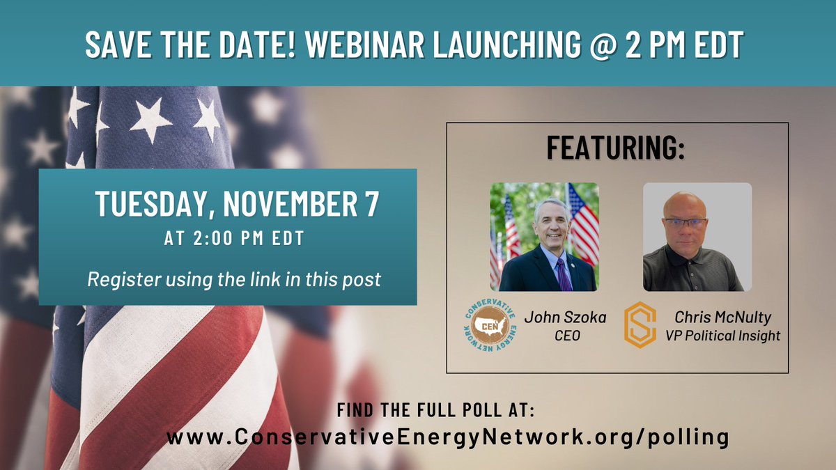 ConsEnergyNet's tweet photo. Sign up for the CEN Energy Poll results webinar! Conducted by Causeway Strategies. VP of Political Insights, Chris McNulty will be joined by CEN’s CEO, John Szoka to discuss the results.
Register today:
https://t.co/uDv00EF6jg
#CleanIsRight #EnergyPoll https://t.co/IJeowPUZwj