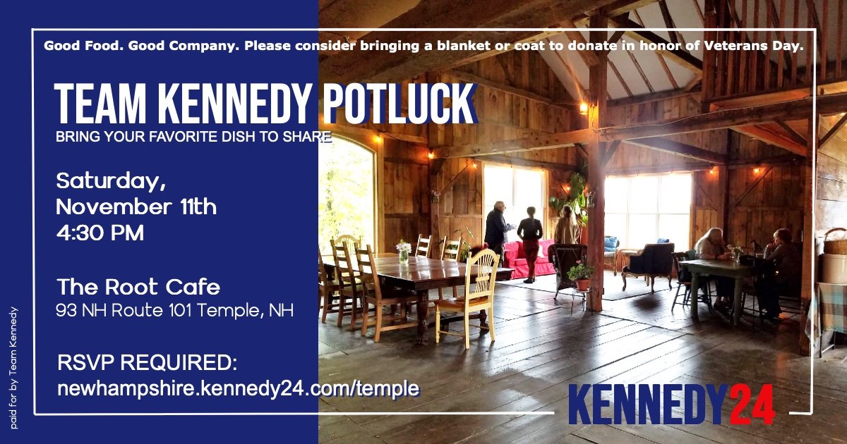 JackmanRadio's tweet photo. Our next Team Kennedy potluck is five days away at The Root Cafe in Temple, NH! Come on out, meet fellow Kennedy supporters and help us as we continue to build our community. 

RSVP today: https://t.co/zJ285q4OwH

#NHForKennedy #HealTheDivide #DeclareYourIndependence #Kennedy24 https://t.co/gJkQo9lHVe