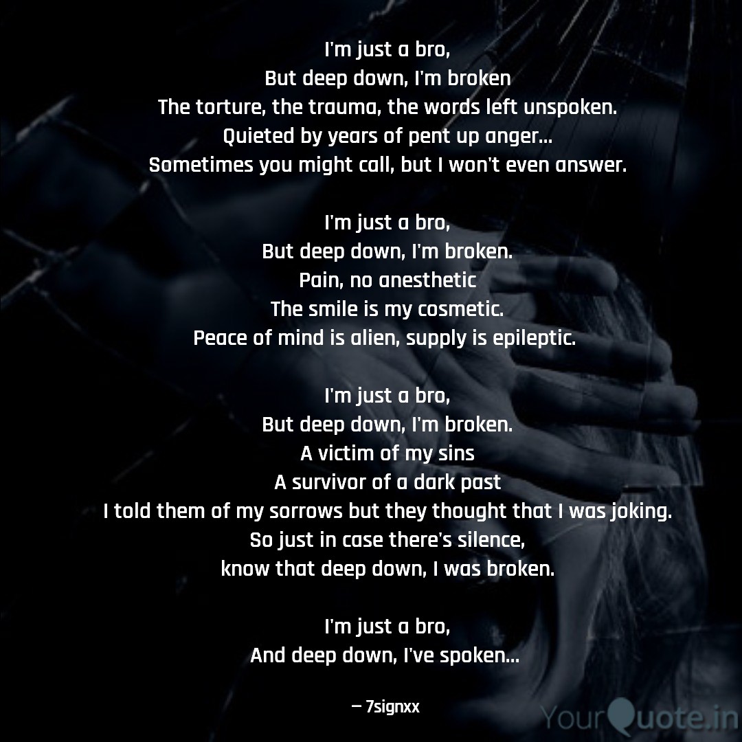 Broken...

#poetry #poetrycommunity #poetsofinstagram #7signxx