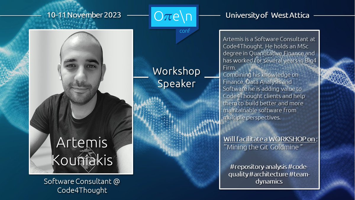 open_conf's tweet photo. Meet #ArtemiosKouniakis, Software Consultant @ code4thought and co-host of our exciting #open_conf 2023 #workshop "Mining the Git Goldmine": https://t.co/IGRMuZnrux
#git #repository_mining #code_quality #architecture #team_dynamics https://t.co/s4epwX8QqH
