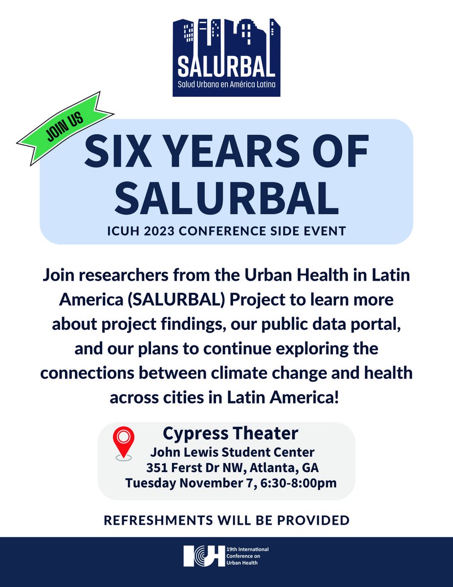 LACUrbanHealth's tweet photo. Are you at #ICUH2023 in Atlanta? Check out the many exciting contributions from the SALURBAL team and the @DrexelUHC throughout the next four days, and please join us on Tuesday November 7 at 6:30pm for our official conference side event at the John Lewis Student Center! https://t.co/0ddpaG7hRe