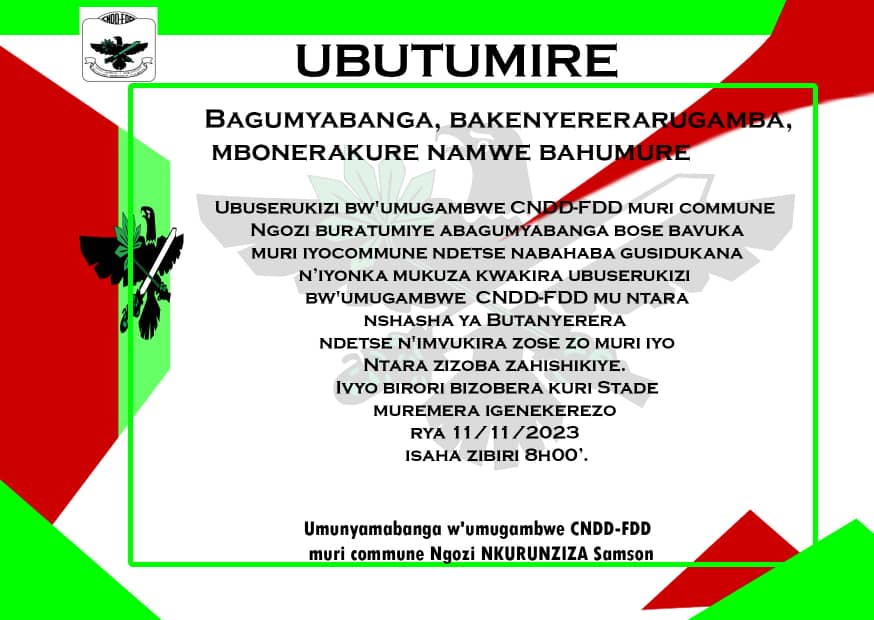 BdiSayangana's tweet photo. Ubuserukizi @CnddfddcomNgozi buratumiye abagumyabanga bavuka muriyo komine ndetse n' abahaba kwakira ubuserukizi bw'Umugambwe mu ntara nshasha ya #Butanyerera ndetse n'imvukira zo muriyo ntara zizoba zahishikiye. Bizobera ku kibuga #Muremera kuwa 11/11,isaha zibiri (8h). #Burundi https://t.co/utIq4viJ16