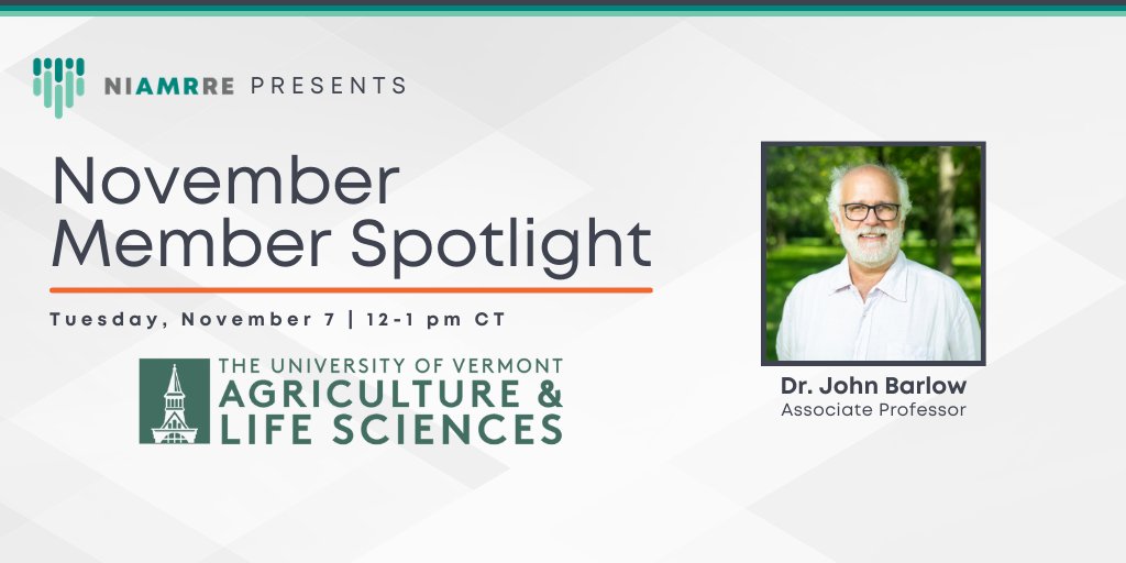 Reminder! Tomorrow is the November Member Spotlight with Dr. John Barlow of The University of Vermont Agriculture & Life Sciences. Register here: rb.gy/d4gq7z