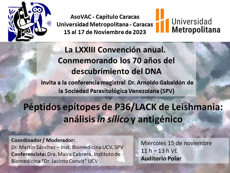 Te esperamos en nuestra LXXIII Convención Anual de la AsoVAC-Capítulo Caracas. Aquí te presentamos la información correspondiente a los eventos.
asovac.org/convencion-2023