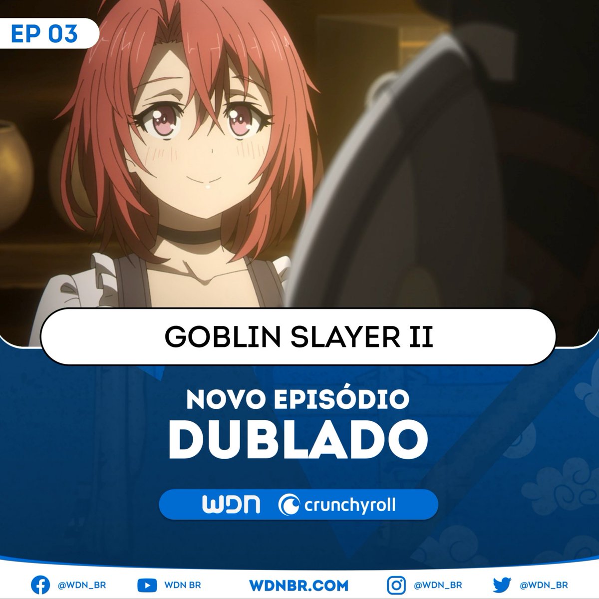 WDN - World Dubbing News on X: 🍂 NOVO EPISÓDIO DUBLADO DISPONÍVEL: 🍁 Goblin  Slayer II - Episódio 8 🧡 Assista na Crunchyroll. 🔹 Vote em sua dublagem  favorita:   / X