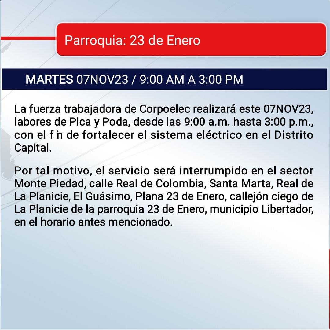 CorpoelecInfo's tweet photo. #Mantenimiento 🛠️ || La fuerza trabajadora de #Corpoelec realizará este #07NOV23, labores de Pica y Poda en la parroquia 23 de Enero, desde las 9:00 a.m. hasta 3:00 p.m., con el fin de fortalecer el sistema eléctrico en el Distrito Capital. https://t.co/pimIm3KsQz