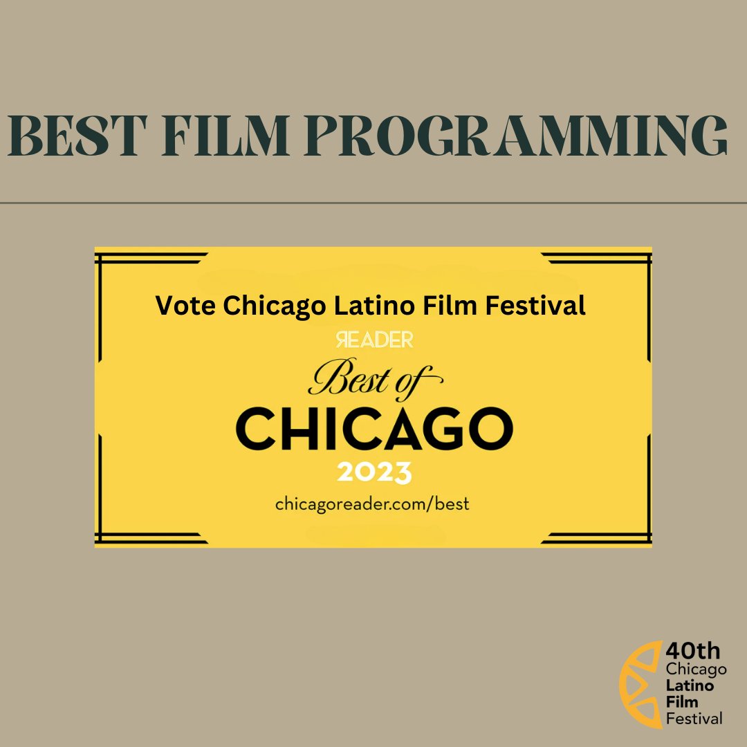 Last chance to vote Chicago Latino Film Festival for Best of Chicago's "Best Film Festival" and "Best Film Programming" at chicagoreader.com/best ! 

&amp; check out our IG page to enter the last day of our Instagram Giveaway!