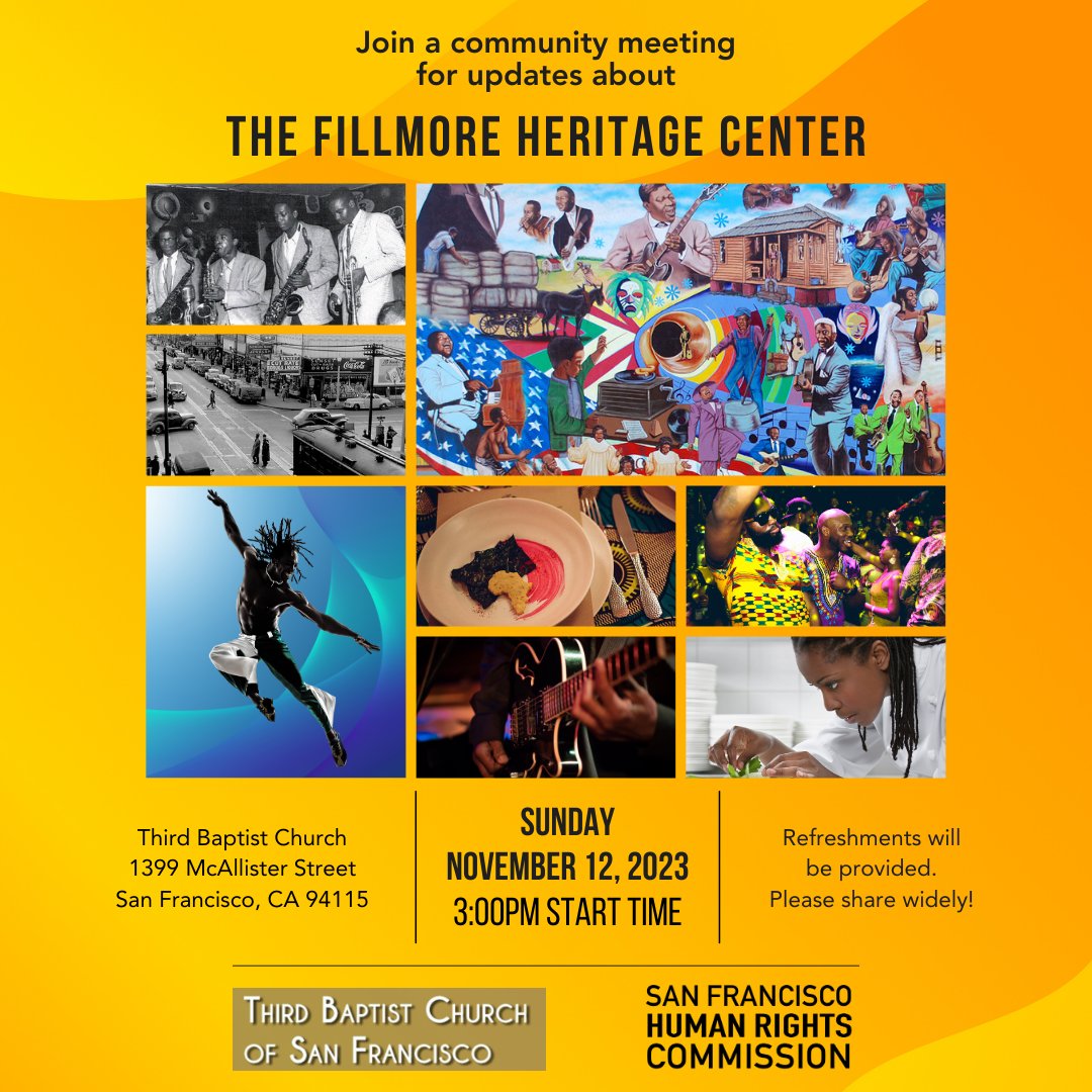 Join @SFHumanRights for an update on the proposed activation of The Fillmore Heritage Center this Sunday, Nov. 12 at 3pm at the Third Baptist Church located at 1399 McAllister Street. Refreshments provided!