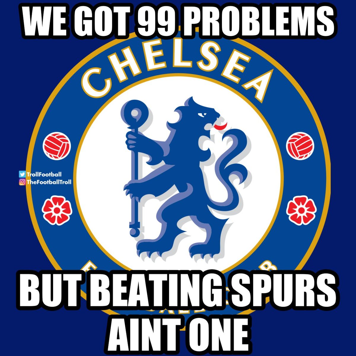 TrollFootball's tweet photo. Chelsea wishes they could play Tottenham every week https://t.co/W3gPqtHZ3A