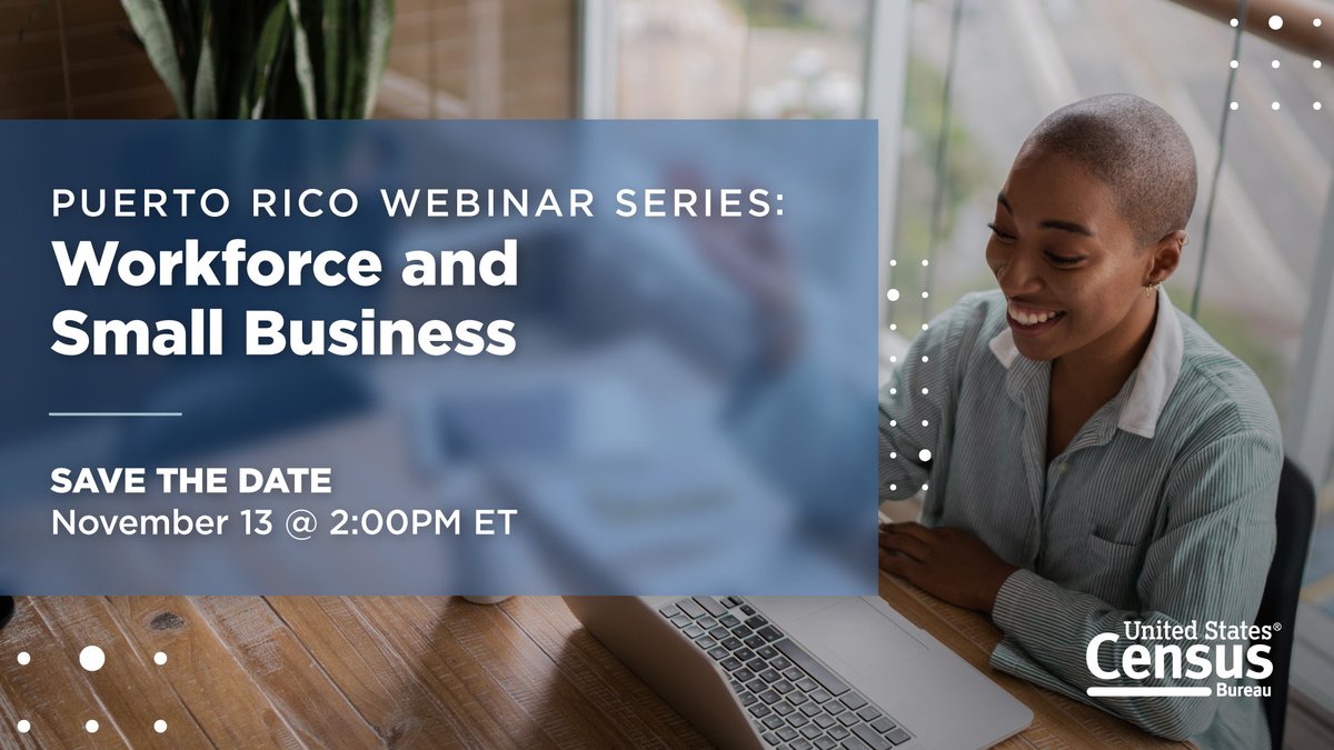 uscensusbureau's tweet photo. 🗓️ #SaveTheDate!
Join our #webinar on November 13th for an overview of more #CensusData and online resources for #PuertoRico.
This session will focus on our Quarterly Workforce Indicators and Business Trends and Outlook Survey.
Learn more: https://t.co/G76awnlBNN
#PRdata https://t.co/1m9sNU3RHZ
