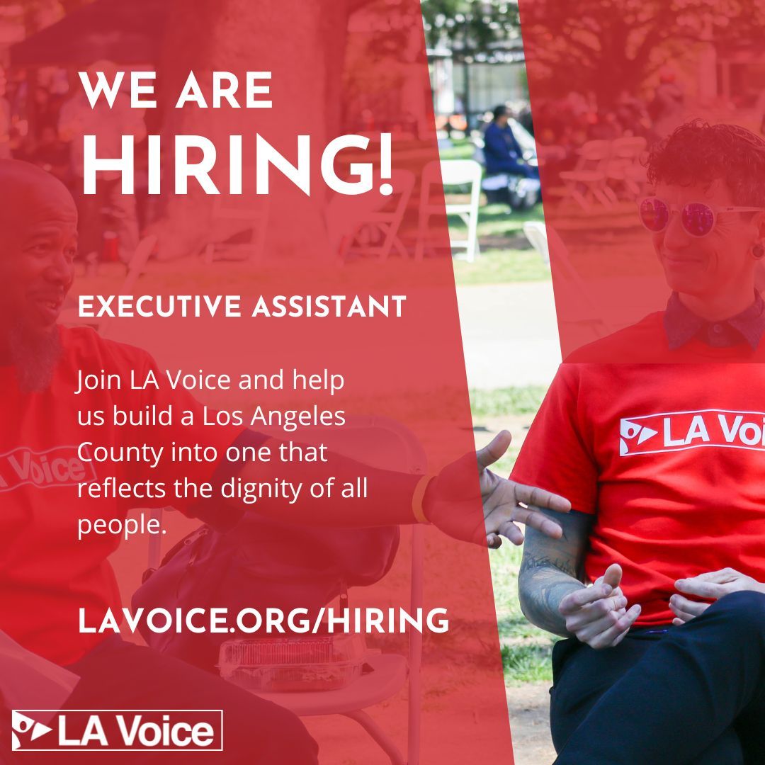 LA Voice is looking for dedicated and justice-oriented individuals to apply for our open executive assistant position! Join LA Voice and help us build a Los Angeles County into one that reflects the dignity of all people. Learn more at lavoice.org/hiring