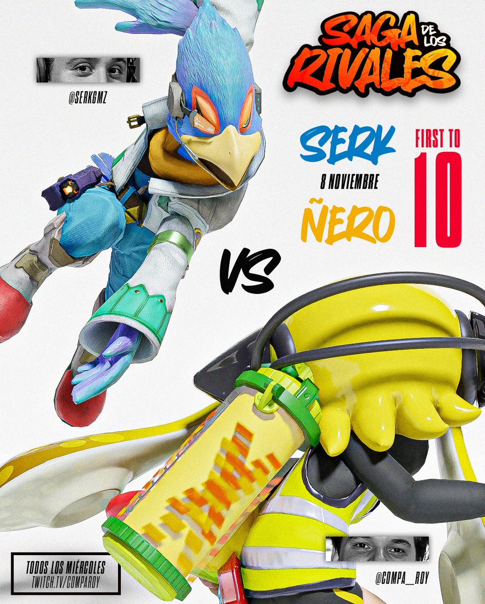 Compa_Roy's tweet image. Llega la &quot;Saga de los Rivales&quot; 💥🔥

Un FT10 entre dos casters que darán el todo por el todo. 

@SerkGmz 🆚 Ñero 

📅 Este miércoles 20:00hrs
📺 Twitch: CompaRoy

(No vale spikear controles) 🎮