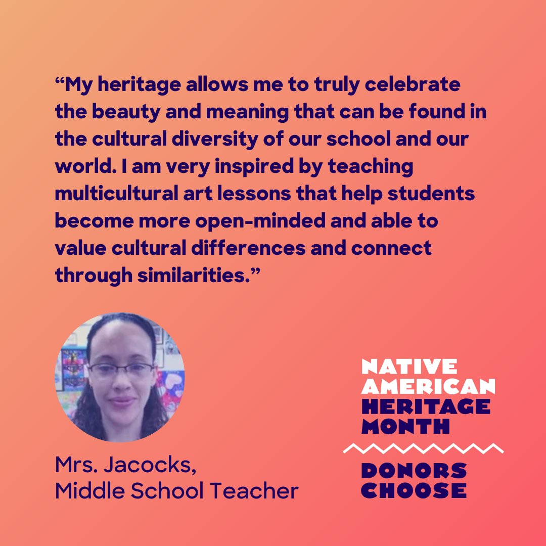 DonorsChoose on X: Educators with Native American and Alaskan Native  heritage shape their students' lives in so many important ways. This month,  we're honoring them! Thank you Mrs. Jackocks for making sure