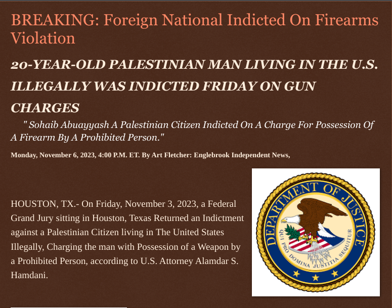 Monday, November 6, 2023
#BREAKING: #ForeignNational #Indicted On #Firearms #Violation 20-YEAR-OLD #PALESTINIAN #MAN #LIVING IN THE U.S. #ILLEGALLY WAS #INDICTED FRIDAY ON #GUNCHARGES @FBI @DOJCrimDiv #Palestine @wireless_step @HRG_Media @CitizenFreePres @LodiNJNews @Breaking911…