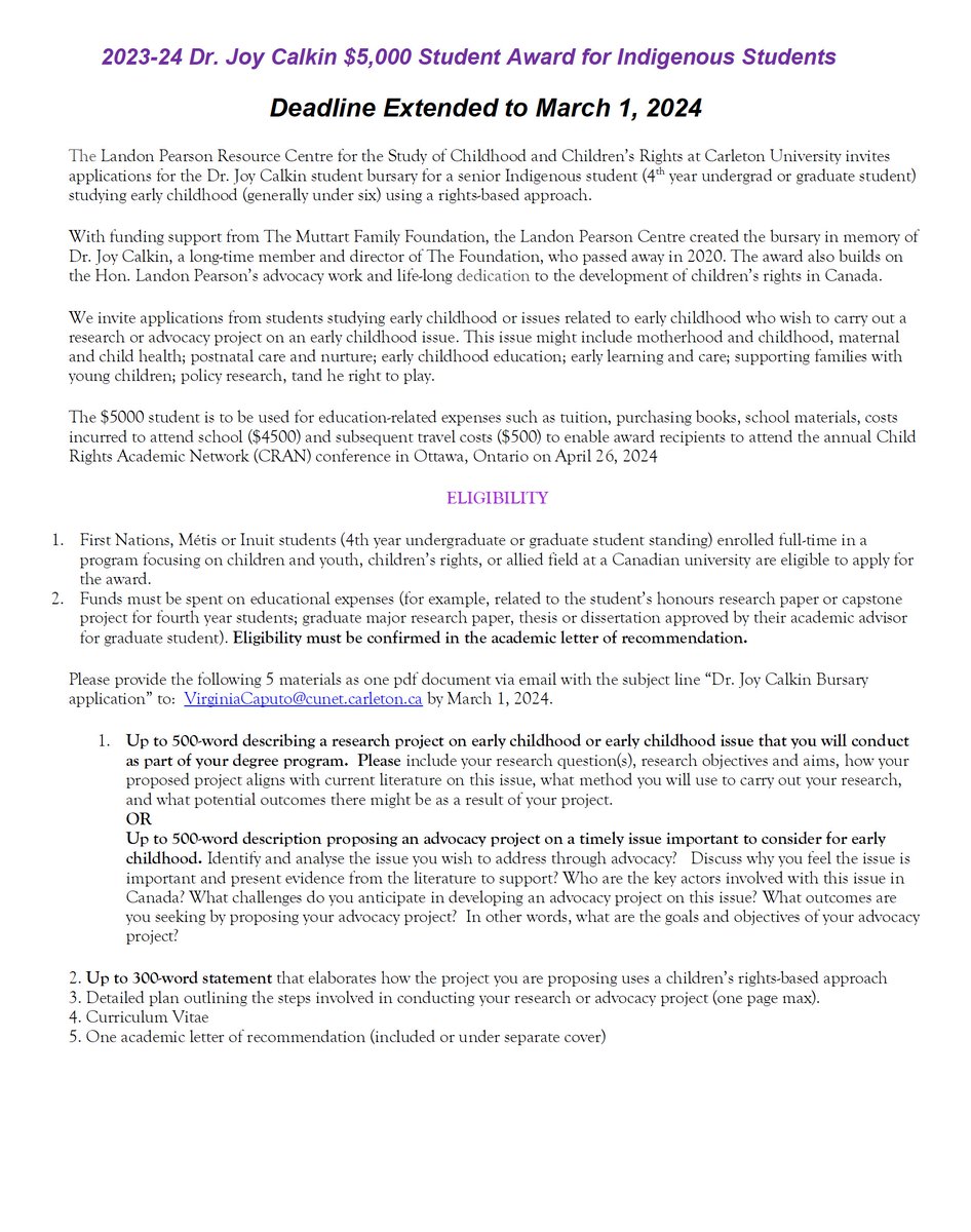 The deadline for the Dr. Joy Calkin Memorial Award for Indigenous students has been extended to March 1, 2024! 

Do you know a First Nations, Metis, or Inuk student pursuing research &amp; advocacy related to early childhood/children's rights? They may be eligible; share widely! 🎒📚