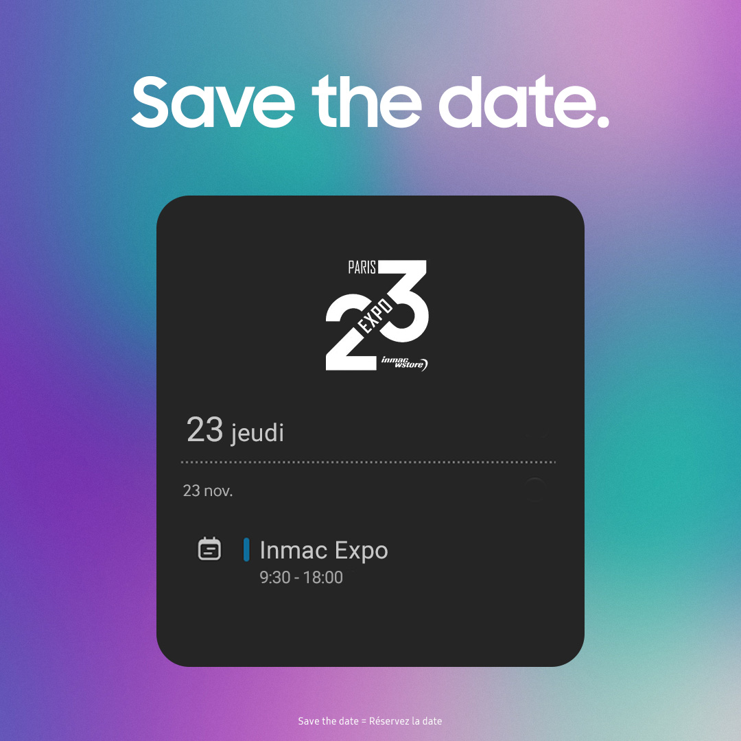 📆 SAVE THE DATE : l’Expo Paris inmac wstore aura lieu le 23 novembre au Paris Event Center à La Villette. Pour s’inscrire c’est ici 👉 spr.ly/6017uqpgU