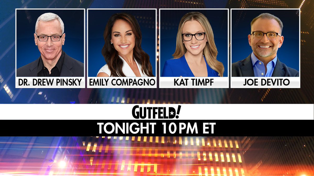 TONIGHT on #Gutfeld! @drdrew, @EmilyCompagno, @KatTimpf and @JoeDeVitoComedy. Tune in at 10PM ET!