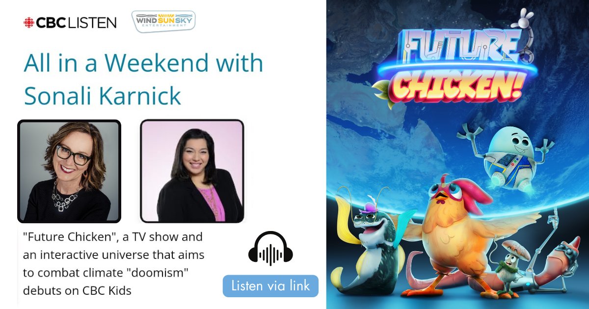 WindSunSkyEnt's tweet image. All in a Weekend with Sonali Karnick and our CEO Catherine Winder

"Future Chicken" a TV show and digital universe that aims to combat climate "doomism" debuts on CBC Kids, listen to the interview below;
cbc.ca/listen/live-ra…

#FutureChicken #WSS #PlanetPositive