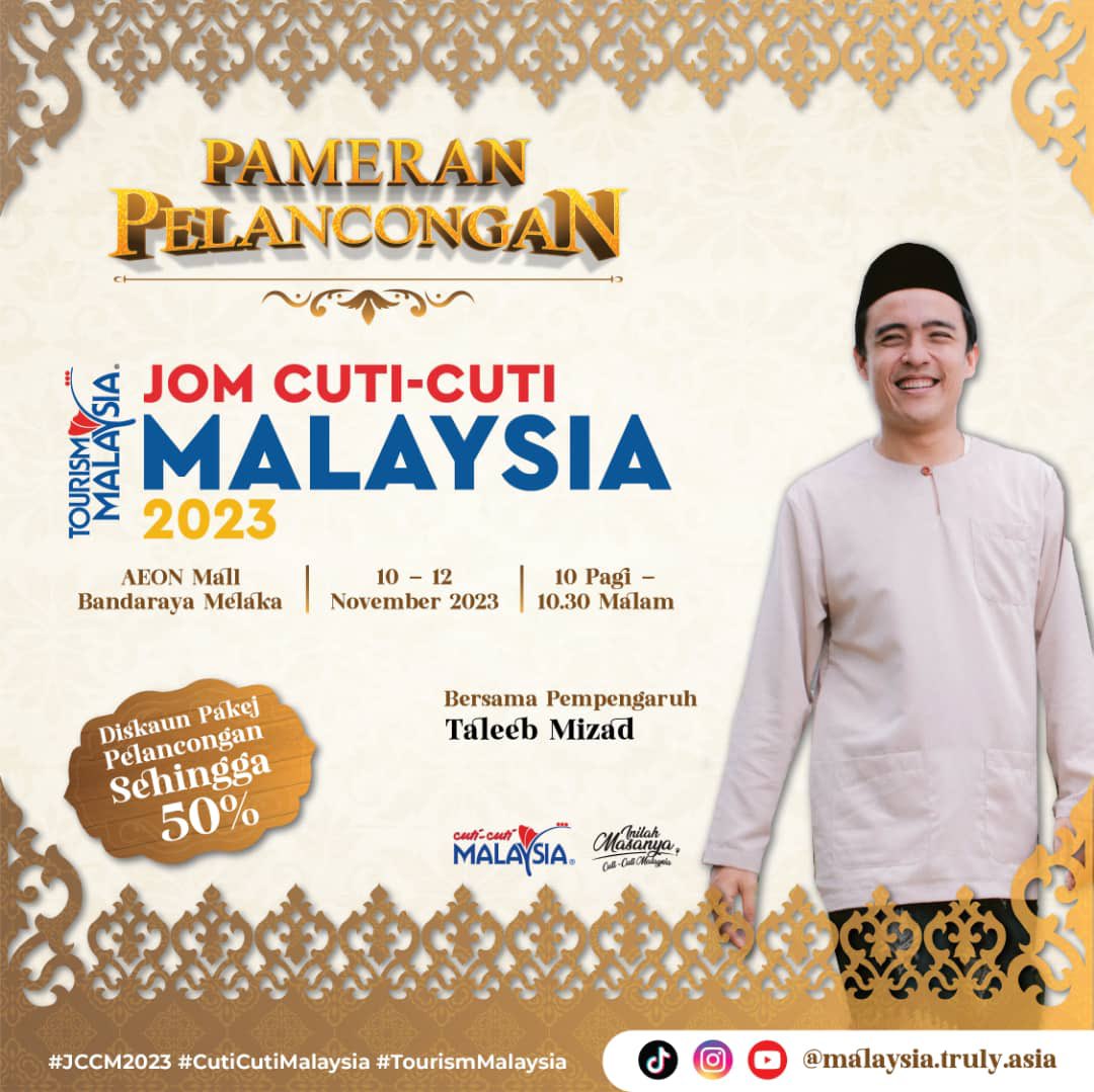 taleebmizad's tweet photo. Jerayawara Jom Cuti-Cuti Malaysia 2023 kalini menjelajah ke Melaka Bandaraya Bersejarah!✨

Jom Cuti-Cuti Malaysia 2023 di AEON Mall Bandaraya Melaka pada 10 hingga 12 November  2023!

Jumpa saya, Taleeb Mizad, dan Jaslin Puasa dan Otamblurr, hanya di JCCM2023! Wuhuu✨

#JCCM2023 https://t.co/BxVZz4RSuc