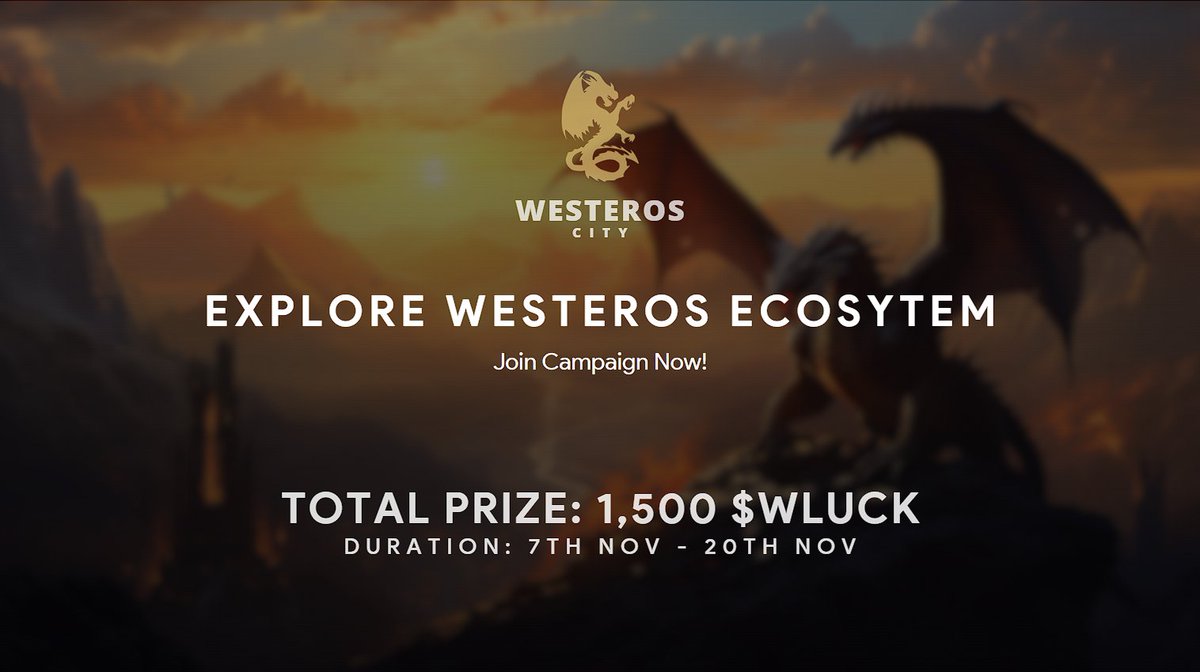 WesterosCity's tweet photo. 💰 Explore Westeros Ecosytem Campaign is LIVE 💰

👉 https://t.co/YP9XkLBuMT

⌚️ Duration: 6th Nov to 20th Nov
🚀 Participate:
💰 Reward: 1,500 $wLUCK
✅ Selection: 50 Random Participants

Happy November 🥳

#Westeros #Airdrop #RENEC https://t.co/h4jH3LaNEL