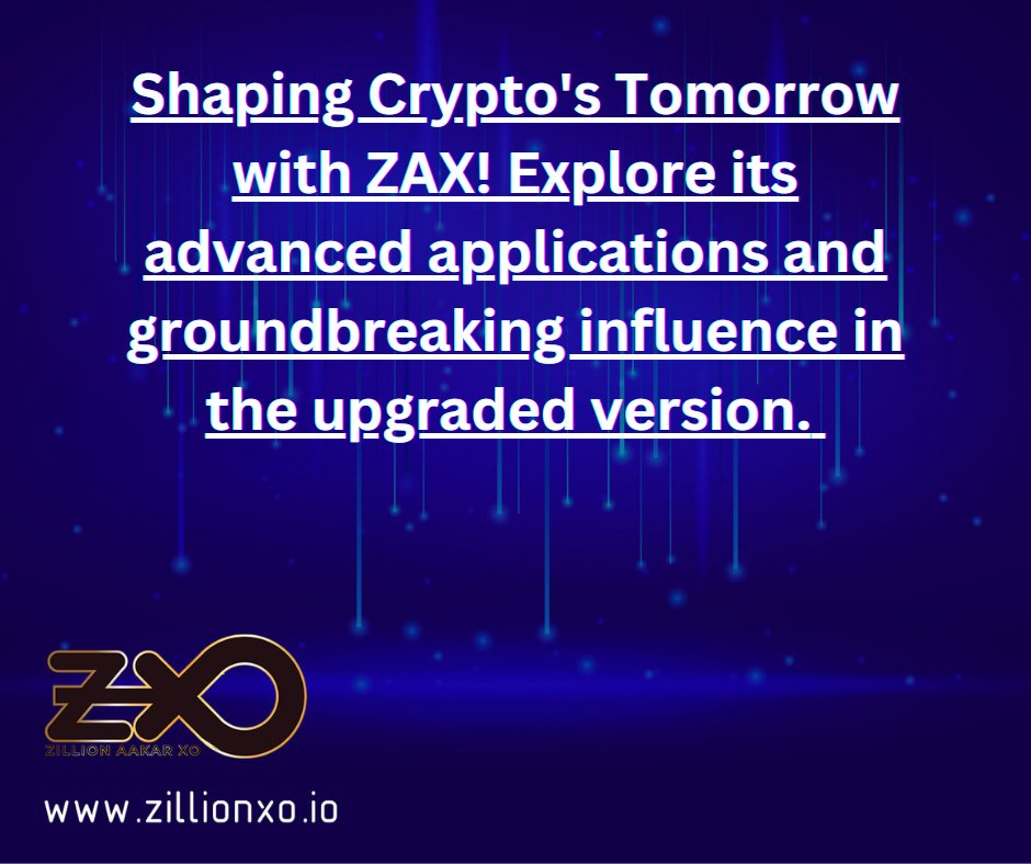 Shaping Crypto's Tomorrow with ZAX!  Dive in now:  zillionxo.io #ZAX #CryptoAdoption #Blockchain #cryptorussia #cryptoworld #cryptocoin #cryptoinvestment #crypton #marketing #privacy #blockchain #metaverse #web3 #PlayToEarn