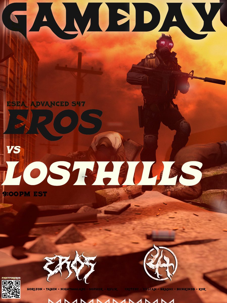 GAMETIME

⚔️EROS RED vs LOST HILLS 
⏰ LIVE NOW
❓NA ESEA Advanced S47 

#FightForEros