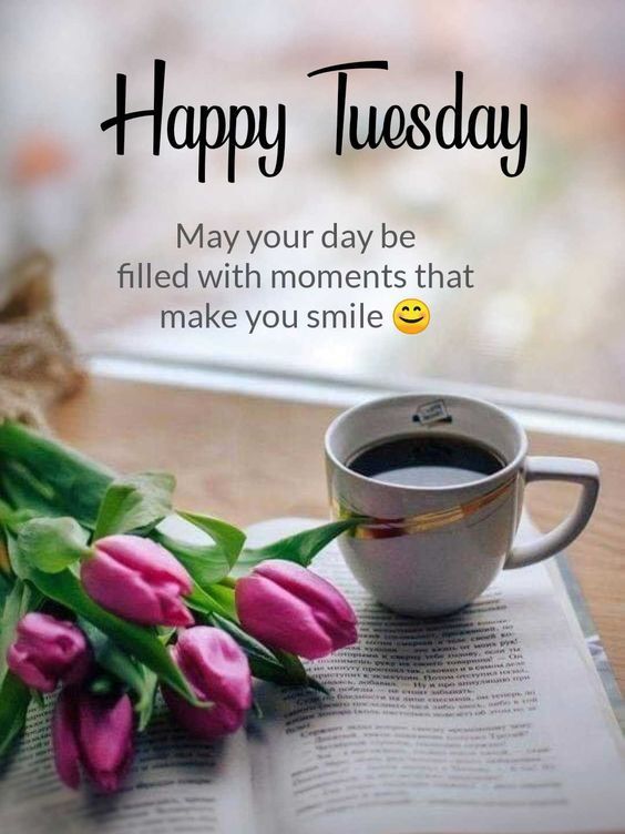 Good Morning 🌅 Happy Tuesday 🍒 May your day be filled with moments that make you SMILE 😊