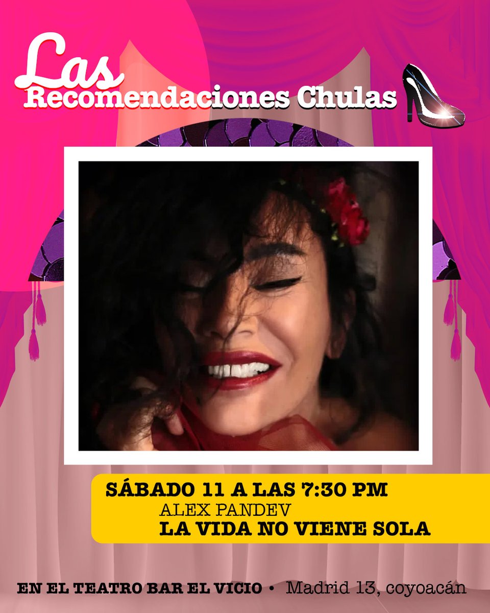 lasreinaschulas's tweet photo. Las #RecomendacionesChulas de esta semana 💋

SÁBADO 11 A LAS 7:30 PM / @alexpandevok  
LA VIDA NO VIENE SOLA
-Un personaje digno de Almodóvar-
en el @elvicioteatro 

Boletos: https://t.co/G8VCP4pLOZ https://t.co/DMgYgdTgb1