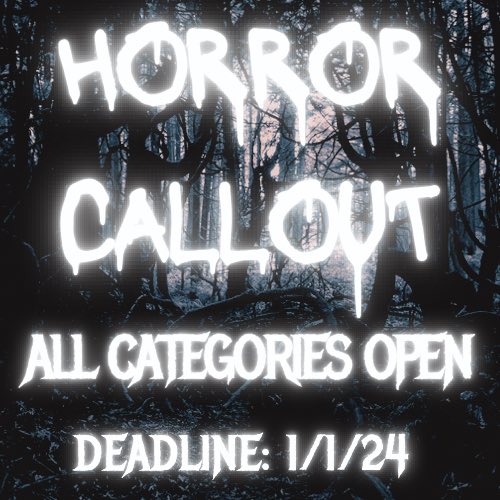 We are looking for horror submissions for a new anthology! All categories welcome (fiction, poetry, cnf, visual, hybrid, w/e) Deadline is January 1st, don’t forget to read guidelines &amp;  put horror in your subject line so it doesn’t get lost