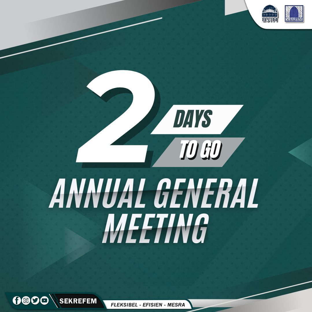 ✨ JEMPUTAN KE ANNUAL GENERAL MEETING SEKRETARIAT MAHASISWA/I FAKULTI EKONOMI DAN MUAMALAT SESI 2022/2023✨

🗓️ Tarikh: 9 Nov 2023 (Khamis)
🕐 Masa: 7.30 - 10.30 malam
📍Tempat: Dewan Auditorium, FPSK

 EKONOMI DAN MUAMALAT
SESI AKADEMIK 2023/2024
UNIVERSITI SAINS ISLAM MALAYSIA