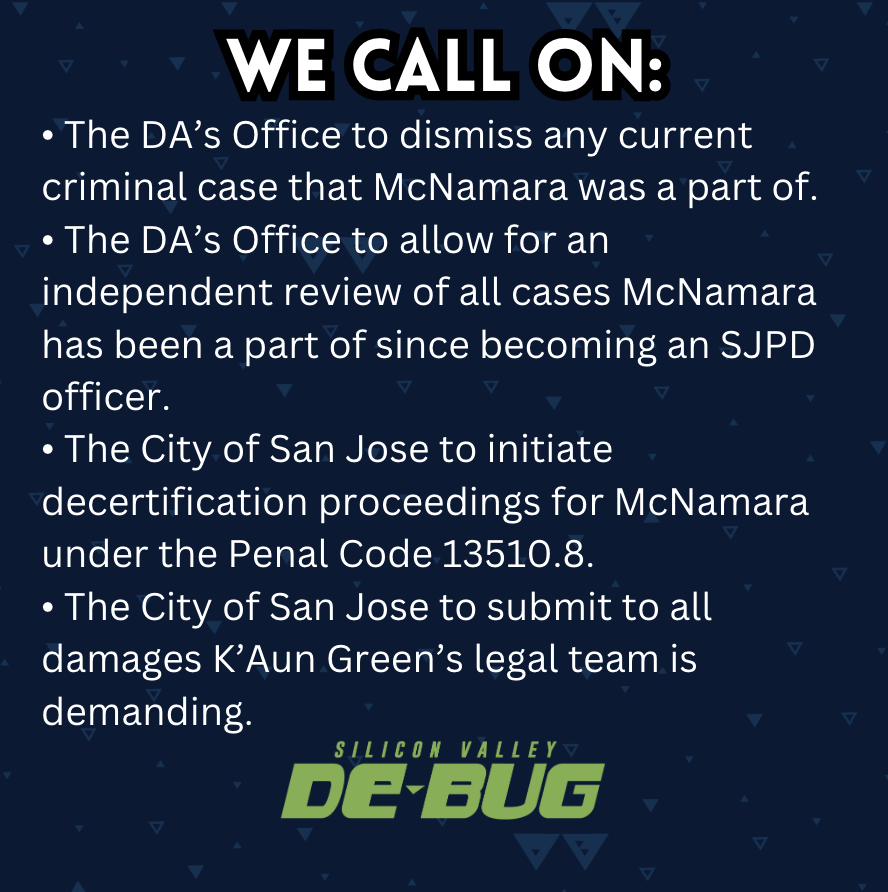 In 2022 SJPD cop McNamara shot K’Aun Green, &amp; exchanged racist, vile, threats to his cop buddy saying he "hates Black people." He resigned &amp; the City thinks that's the end. But his past needs accountability(how many ppl are in jail b/c of him?) &amp; he can't be a cop somewhere else.